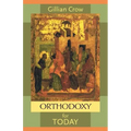 Orthodoxy for Today