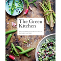 Green Kitchen: Delicious and Healthy Vegetarian Recipes for Every Day