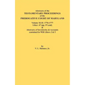 Abstracts of the Testamentary Proceedings of the Prerogative Court of Maryland. Volume XLII: 1776-1777. Liber: 47 (Pp. 97-End) & Abstracts of Inventor