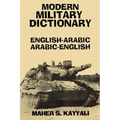Modern Military Dictionary: English-Arabic/Arabic-English