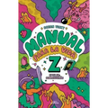 Manual Para La Vida Z / Manual for Life Z