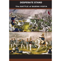 Desperate Stand: The Battle of Buena Vista