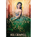 If You Remember Me: A Royal Family of Oz Fantasy