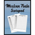 Mexican Train Scorepad: Scorecard Book Scorecard for Dominoes Tally Cards, Chicken Foot 8.5" x 11", 118 Pages