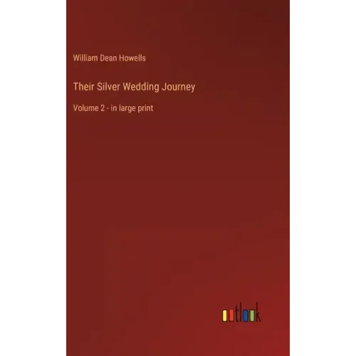 Their Silver Wedding Journey: Volume 2 - in large print