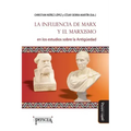 La influencia de Marx y el marxismo en los estudios sobre la Antigüedad
