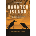 Haunted Island: True Ghost Stories from Martha's Vineyard