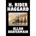Allan Quatermain by H. Rider Haggard, Fiction, Fantasy, Classics, Action & Adventure