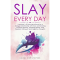 Slay Every Day: A Woman's 30 Day Devotional For A Stronger Relationship With God, Exhilarating Christian Growth, Amazing Peace And Fre