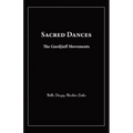 Sacred Dances: The Gurdjieff Movements