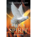 The Father'S Gift: The Holy Spirit