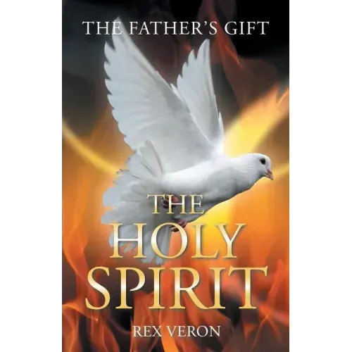 The Father'S Gift: The Holy Spirit
