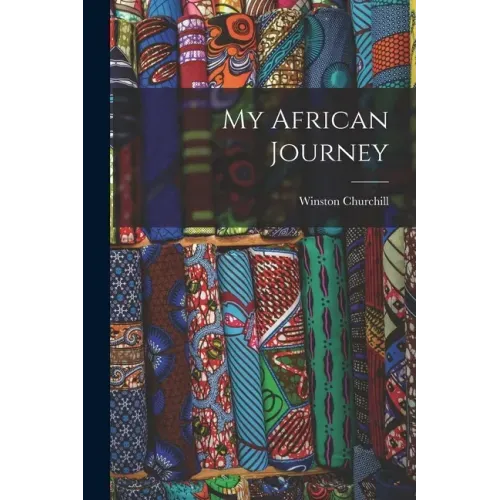 My African Journey [microform]