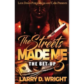 The Streets Made Me 3