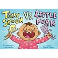 Tiny Spoon vs. Little Fork