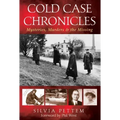Cold Case Chronicles: Mysteries, Murders & the Missing