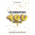 Celebrating YOU with PR!
