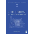Children as Place-Makers: The Innate Architect in All of Us