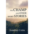 The Champ And Other Short Stories
