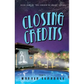 Closing Credits: A Novel of Golden-Era Hollywood