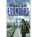 Founders: A Novel of the Coming Collapse