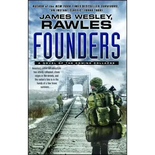 Founders: A Novel of the Coming Collapse