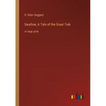 Swallow; A Tale of the Great Trek: in large print