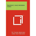 Prophecy And Modern Times