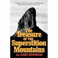The Treasure of the Superstition Mountains