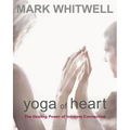 Yoga of Heart: The Healing Power of Intimate Connection