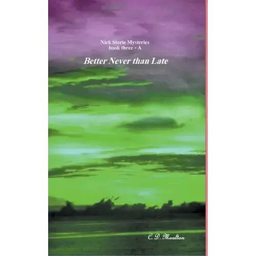 Better Never than Late