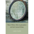 Ireland Through the Looking-Glass: Flann O'Brien, Myles na gCopaleen and Irish Cultural Debate