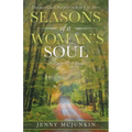 Seasons of a Woman's Soul: Discover God's Purpose in Your Life Story