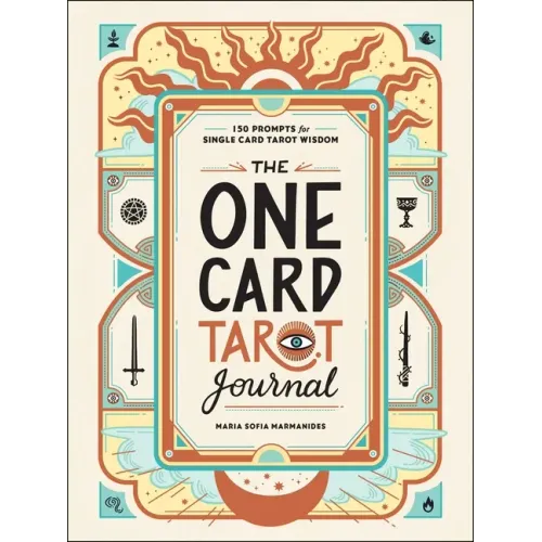 The One Card Tarot Journal: 150 Prompts for Single Card Tarot Wisdom
