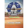 South Valley Sharks: World Series