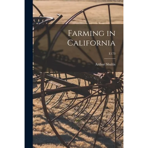 Farming in California; E173