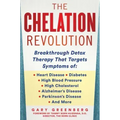 The Chelation Revolution: Breakthrough Detox Therapy, with a Foreword by Tammy Born Huizenga, D.O., Founder of the Born Clinic