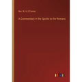 A Commentary in the Epistle to the Romans