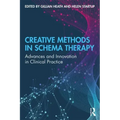 Creative Methods in Schema Therapy: Advances and Innovation in Clinical Practice