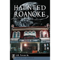 Haunted Roanoke