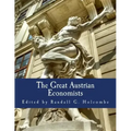 The Great Austrian Economists (Large Print Edition)