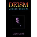 Deism versus Theism: 2-7 in the Scientific Arena of the 20th Century