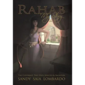 Rahab My Story: The Covenant, Two Spies, Jericho, and Salvation