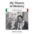 My Theatre of Memory: A Life in Words Volume 39