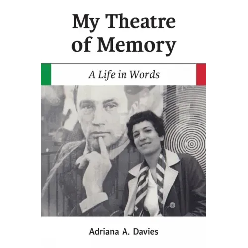 My Theatre of Memory: A Life in Words Volume 39