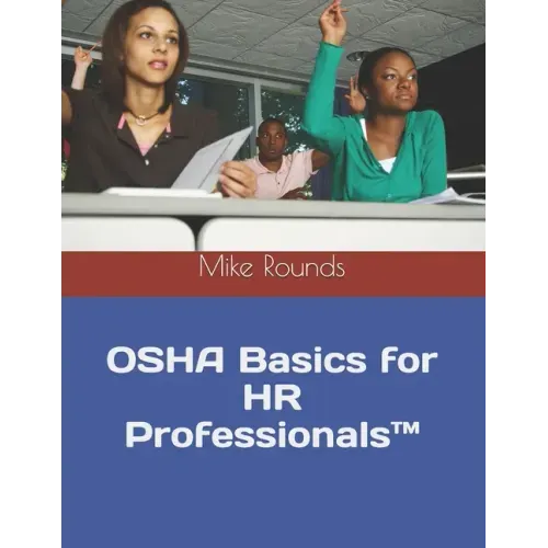 OSHA Basics for HR Professionals(TM)