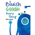 Bluish Gooish Scary Thing