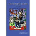 A Benedictine Reader: 1530-1930 Volume 295