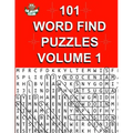 101 Word Find Puzzles Vol. 1: Themed Word Searches, Puzzles to Sharpen Your Mind