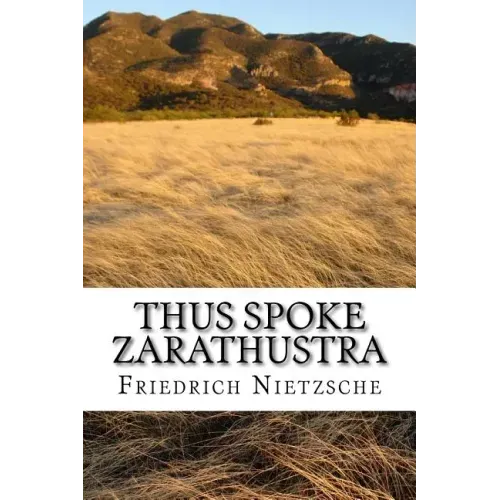 Thus Spoke Zarathustra: english edition